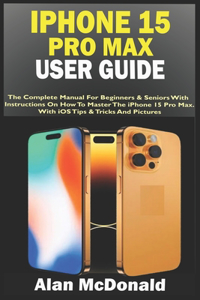 iPhone 15 Pro Max User Guide