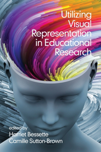 Utilizing Visual Representation in Educational Research