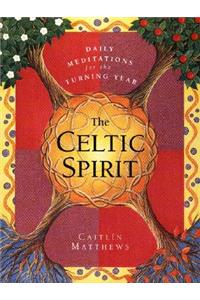 The Celtic Spirit: Daily Meditations for the Turning Year
