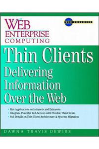 Thin Clients: Web-based Client/Server Architecture and Applications