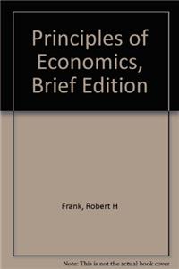 Principles of Economics: Brief Edition