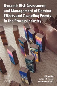Dynamic Risk Assessment and Management of Domino Effects and Cascading Events in the Process Industry