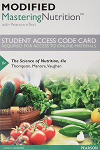 Modified Mastering Nutrition with Mydietanalysis with Pearson Etext -- Standalone Access Code -- For the Science of Nutrition