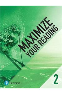 Maximize Your Reading 2