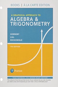 Graphical Approach to Algebra & Trigonometry