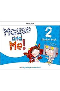 Mouse and Me!: Level 2: Student Book