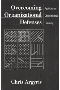 Overcoming Organizational Defenses