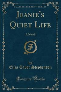 Jeanie's Quiet Life