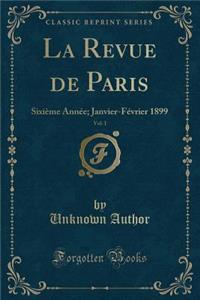 La Revue de Paris, Vol. 1