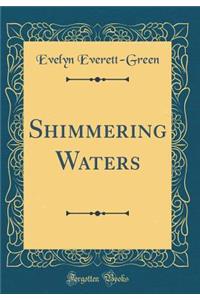 Shimmering Waters (Classic Reprint)