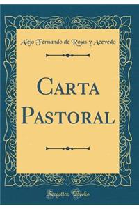 Carta Pastoral (Classic Reprint)