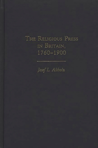 Religious Press in Britain, 1760-1900