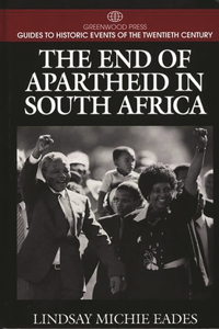 The End of Apartheid in South Africa