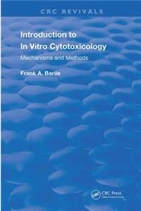 Introduction to In Vitro Cytotoxicology