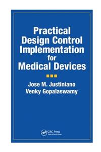 Practical Design Control Implementation for Medical Devices