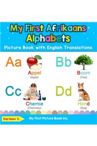 My First Afrikaans Alphabets Picture Book with English Translations