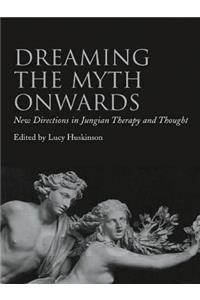 Dreaming the Myth Onwards
