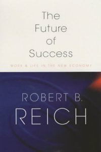 The Future of Success Paperback â€“ 17 May 2001