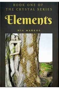 Elements (The Crystal Series) Book One