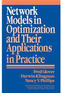 Network Models in Optimization and Their Applications in Practice