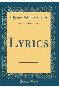 Lyrics (Classic Reprint)