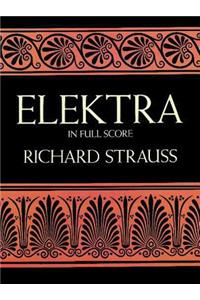 Elektra in Full Score