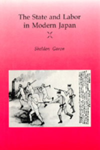 State and Labor in Modern Japan