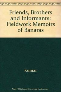 Friends, Brothers and Informants