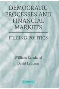 Democratic Processes and Financial Markets