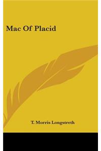 Mac Of Placid