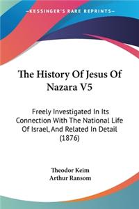 History Of Jesus Of Nazara V5