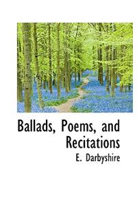 Ballads, Poems, and Recitations
