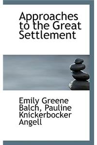 Approaches to the Great Settlement