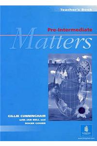 Pre-Intermediate Matters Teacher's Book