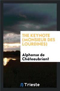The Keynote (Monsieur Des Lourdines)