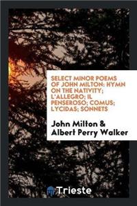 Select Minor Poems of John Milton