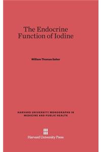 Endocrine Function of Iodine