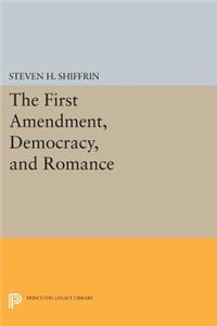 First Amendment, Democracy, and Romance