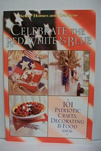Celebrate the Red, White and Blue