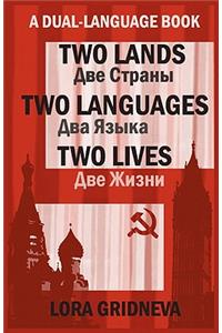 Two Lands, Two Languages, Two Lives