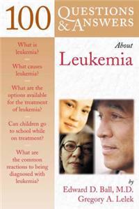 100 Questions and Answers About Leukemia