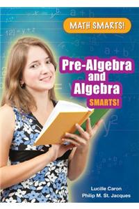 Pre-Algebra and Algebra Smarts!