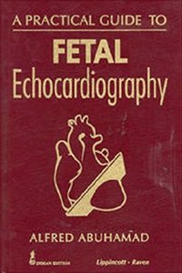 A Practical Guide To Fetal Echocardiography