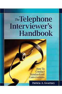 The Telephone Interviewer's Handbook