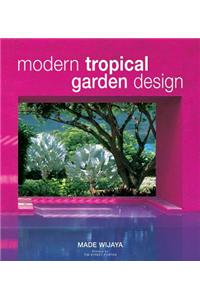 Modern Tropical Garden Design