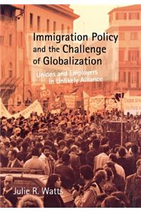 Immigration Policy and the Challenge of Globalization