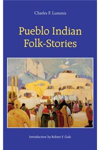 Pueblo Indian Folk-Stories