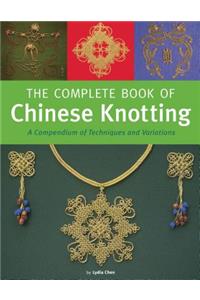 Complete Book of Chinese Knotting