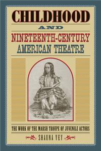 Childhood and Nineteenth-Century American Theatre