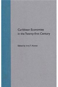 Caribbean Economies in the Twenty-first Century